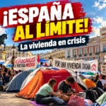 ¡ESPAÑA EN TENSIÓN! Acampadas y protestas